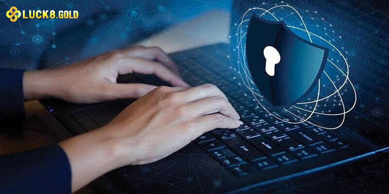 Tìm hiểu quyền riêng tư Luck8 cụ thể là như thế nào