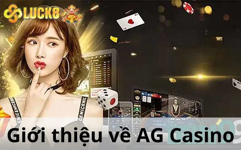 Giới thiệu về AG Casino